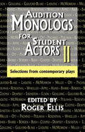 Audition Monologs for Student Actors II: Selections from Contemporary Plays - Paperback