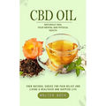 Cbd Oil: Naturally Heal Your Mental and Physical Health (Your Natural Choice for Pain Relief and Living a Healthier and Happier - Paperback