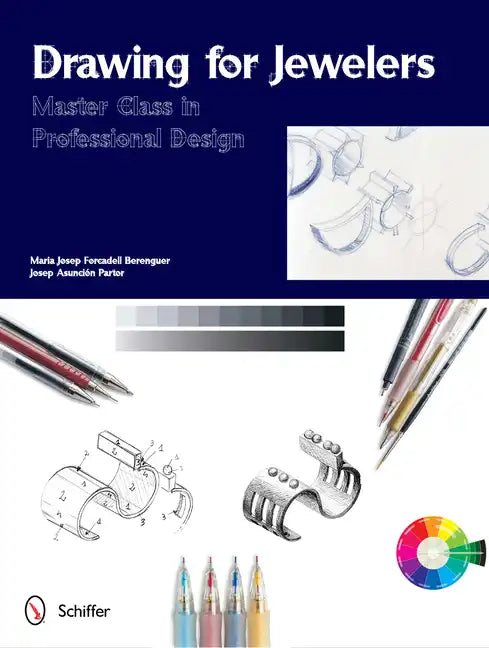 Drawing for Jewelers: Master Class in Professional Design - Hardcover