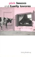 Pink Houses and Family Taverns - Paperback