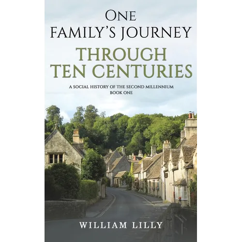 One Family's Journey Through Ten Centuries - Hardcover