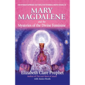 Mary Magdalene and the Mysteries of the Divine Feminine - Paperback