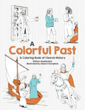 Colorful Past: A Coloring Book of Church History Through the Centuries - Paperback