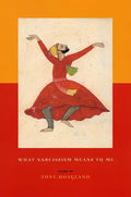 What Narcissism Means to Me - Paperback
