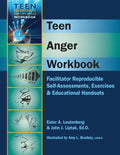 Teen Anger Workbook: Facilitator Reproducible Self-Assessments, Exercises & Educational Handouts - Spiral