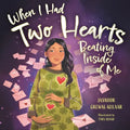 When I Had Two Hearts Beating Inside of Me: A Love Letter to My Baby - Paperback