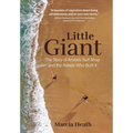 Little Giant: The Story of Aruba's Surf Shop and the Rebels Who Built It - Hardcover