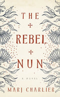 The Rebel Nun - Paperback