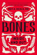 Bones: Inside and Out - Paperback