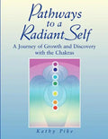 Pathways to a Radiant Self - Paperback