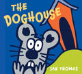 The Doghouse Board Book - Board Book