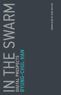 In the Swarm: Digital Prospects - Paperback