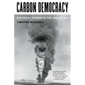 Carbon Democracy: Political Power in the Age of Oil - Paperback