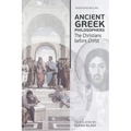 Ancient Greek Philosophers: The Christians before Christ - Paperback