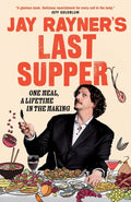 Jay Rayner's Last Supper - Hardcover