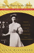 Daisy Bates in the Desert - Paperback