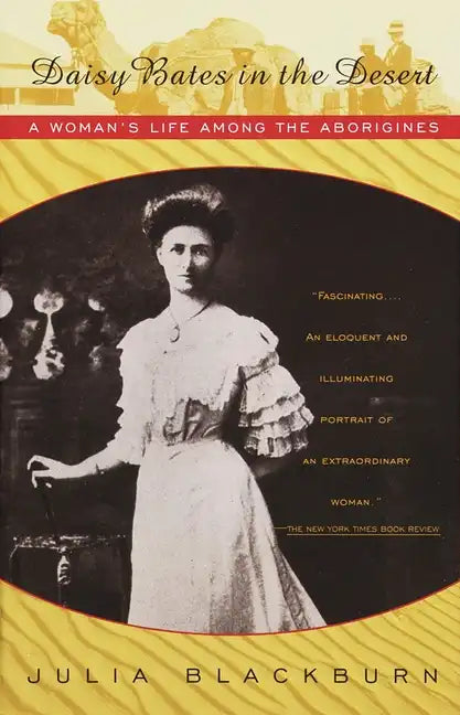 Daisy Bates in the Desert - Paperback