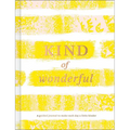 Kind of Wonderful: A Guided Journal to Make Each Day a Little Kinder - Hardcover