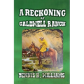 A Reckoning at Caldwell Ranch - Paperback