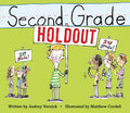 Second Grade Holdout - Hardcover