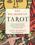 The Big Book of Tarot: How to Interpret the Cards and Work with Tarot Spreads for Personal Growth - Paperback