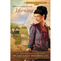 Waiting for Morning: A Clean Western Romance - Paperback
