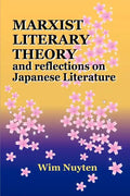 Marxist Literary Theory and Reflections on Japanese Literature - Paperback