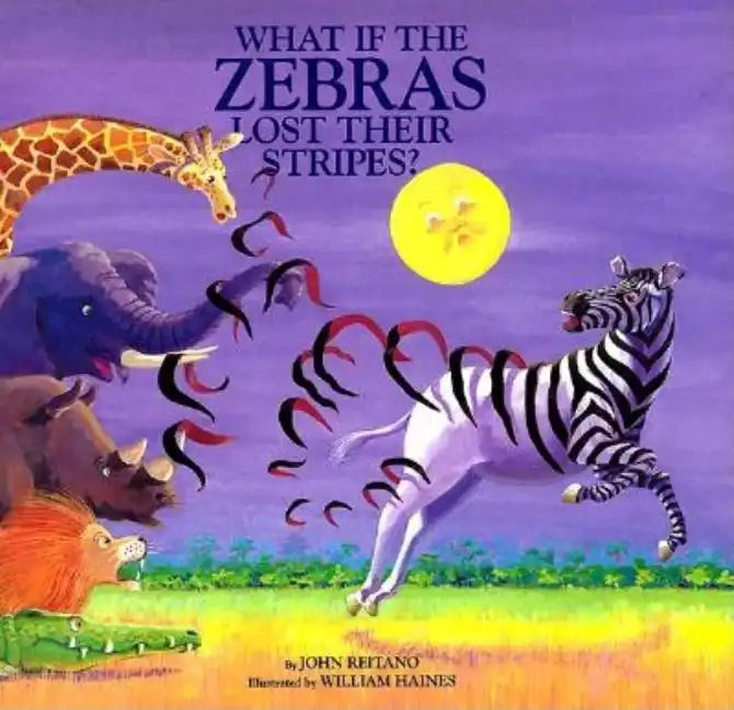 What If the Zebras Lost Their Stripes? - Hardcover