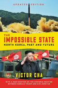 The Impossible State, Updated Edition: North Korea, Past and Future - Paperback