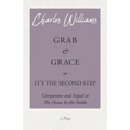 Grab and Grace or It's the Second Step - Companion and Sequel to The House by the Stable - Paperback