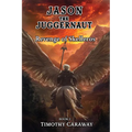 Revenge of Skelleros: Jason the Juggernaut Series - Paperback