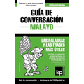 Guía de conversación - Malayo - las palabras y las frases más útiles: Guía de conversación y diccionario de 1500 palabras - Paperback