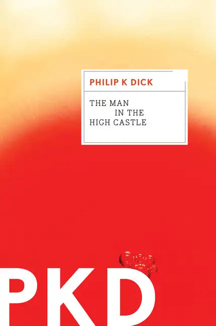 The Man in the High Castle - Paperback