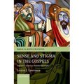 Sense and Stigma in the Gospels: Depictions of Sensory-Disabled Characters - Paperback