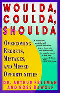 Woulda, Coulda, Shoulda: Overcoming Regrets, Mistakes, and Missed Opportunities - Paperback