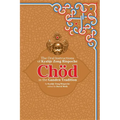Chod in the Ganden Tradition: The Oral Instructions of Kyabje Zong Rinpoche - Paperback