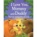 I Love You, Mommy and Daddy - Hardcover