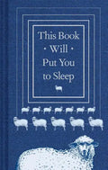 This Book Will Put You to Sleep: (Books to Help Sleep, Gifts for Insomniacs) - Hardcover
