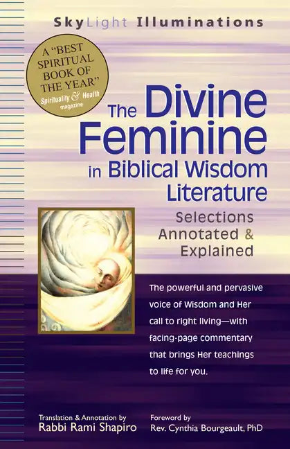 The Divine Feminine in Biblical Wisdom Literature: Selections Annotated & Explained - Hardcover
