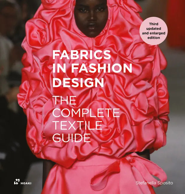 Fabrics in Fashion Design: The Complete Textile Guide. Third Updated and Enlarged Edition - Paperback