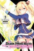 The Demon Sword Master of Excalibur Academy, Vol. 2 (Light Novel): Volume 2 - Paperback