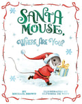 Santa Mouse, Where Are You? - Hardcover