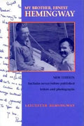 My Brother, Ernest Hemingway, Third Edition - Hardcover