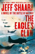 The Eagle's Claw: A Novel of the Battle of Midway - Hardcover