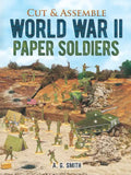 Cut & Assemble World War II Paper Soldiers - Paperback