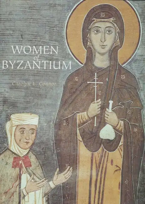 Women of Byzantium - Paperback