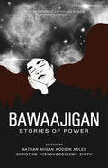 Bawaajigan: Stories of Power: The Exile Book of Anthology Series: Number Eighteen - Paperback