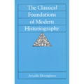 The Classical Foundations of Modern Historiography: Volume 54 - Paperback