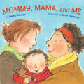 Mommy, Mama, and Me - Board Book