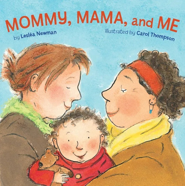 Mommy, Mama, and Me - Board Book
